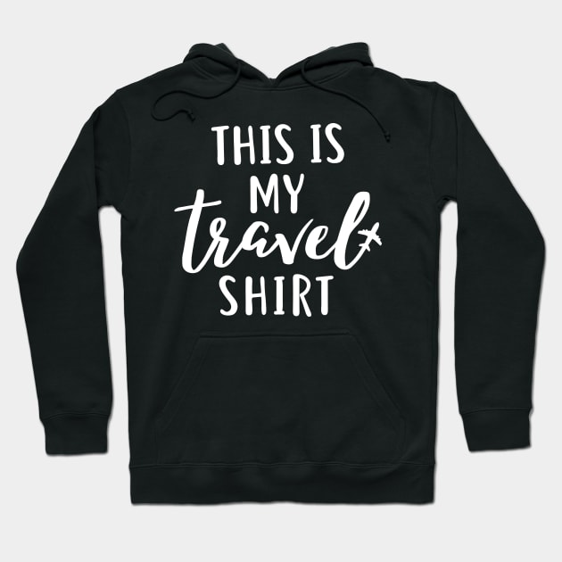 This is my travel shirt, airport t shirt Hoodie by colorbyte